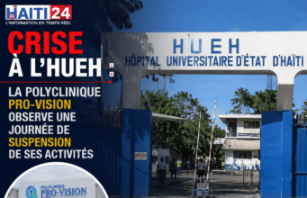 HUEH-এ সংকট: প্রো-ভিশন পলিক্লিনিক তার কার্যক্রম স্থগিত করার একটি দিন পালন করছে হাইতি থেকে সর্বশেষ খবর: রাজনীতি, নিরাপত্তা, অর্থনীতি, সংস্কৃতি।